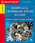 Manipulacja i wywieranie wpływu na ludzi - ebooki