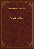 Co mi nada... - ebook