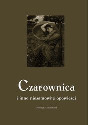 : Czarownica i inne niesamowite opowieści - audiobooki