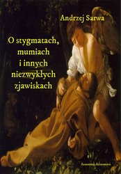 : O stygmatach, mumiach i innych niezwykłych zjawiskach - audiobooki
