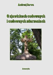 : O zjawiskach cudownych i cudownych zdarzeniach - ebooki