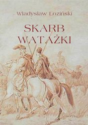 : Skarb watażki. Powieść z końca XVIII wieku - ebooki