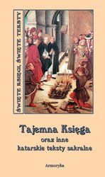 : Tajemna księga oraz inne katarskie pisma sakralne - ebooki