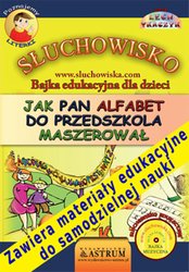 : Jak Pan Alfabet do przedszkola maszerował - audiobooki