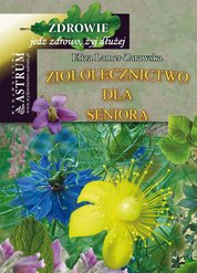 : Ziołolecznictwo dla seniora - ebooki