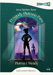 : Przygody Piotrusia Pana. Piotruś i Wendy - audiobooki