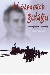 : W szponach gułagu. Pożegnanie z Syberią - ebooki