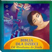 : Biblia dla Dzieci. Od Abrahama do Józefa - audiobooki