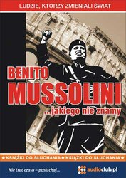: Benito Mussolini… jakiego nie znamy - audiobooki