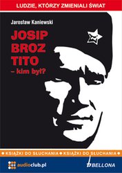 : Josip Broz Tito - kim był? - audiobooki