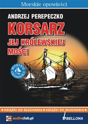 : Korsarz Jej Królewskiej Mości - audiobooki