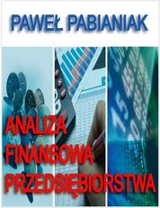: Analiza Finansowa Przedsiębiorstwa - ebooki