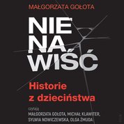 : Nienawiść. Historie z dzieciństwa - audiobooki