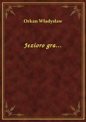 : Jezioro gra... - ebook