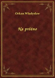 : Na próżno - ebook