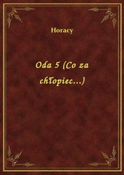 : Oda 5 (Co za chłopiec...) - ebook