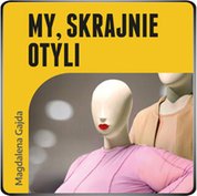 : My, skrajnie otyli - audiobooki
