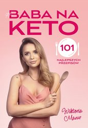: Baba na keto. 101 najlepszych przepisów - ebooki
