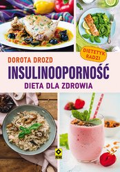 : Insulinooporność. Dieta dla zdrowia - ebooki