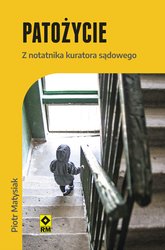 : Patożycie. Z notatnika kuratora sądowego - ebooki
