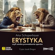 : Erystyka, czyli sztuka prowadzenia sporów - audiobooki