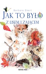 : Jak to było z lisem i zającem - ebook