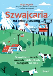 : Szwajcaria na cztery sezony - ebook
