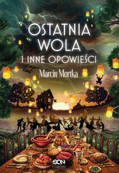 : Ostatnia wola i inne opowieści - ebook