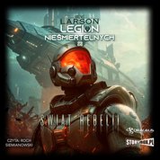 : Legion Nieśmiertelnych. Tom 22. Świat Rebelii - audiobook