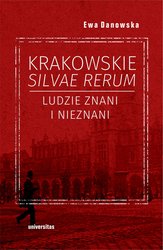 : Krakowskie silvae rerum. Ludzie znani i nieznani - ebook