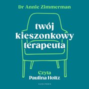 : Twój kieszonkowy terapeuta. Uwolnij się od schematów i zmień swoje życie - audiobook