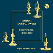 : Skrzywdzeni i poniżeni - audiobook