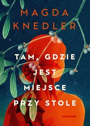 : Tam, gdzie jest miejsce przy stole - ebook